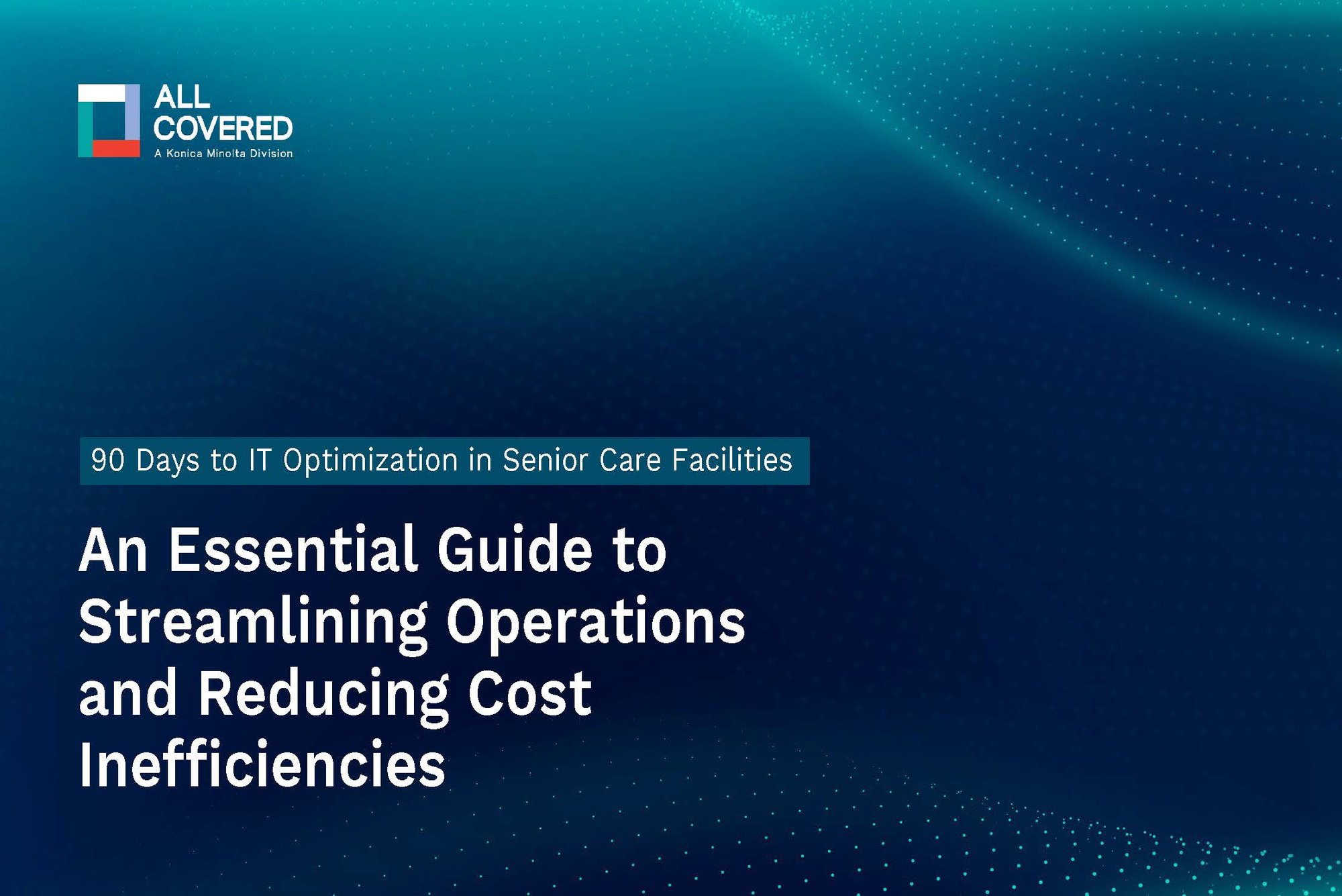 90 Day Guide to IT Optimization in Senior Care_Apr2026_Page_01